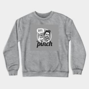 The Pinch Crewneck Sweatshirt